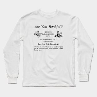 You Are Self Conscious Advertising Poster | Vintage Ad | Are you Bashful Nervous Embarrassed Shy? Shame on You | Funny Long Sleeve T-Shirt